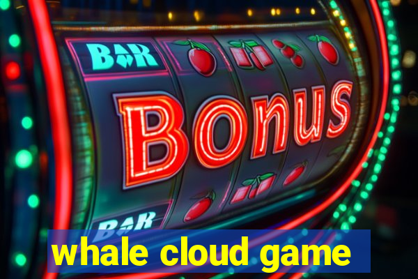 whale cloud game